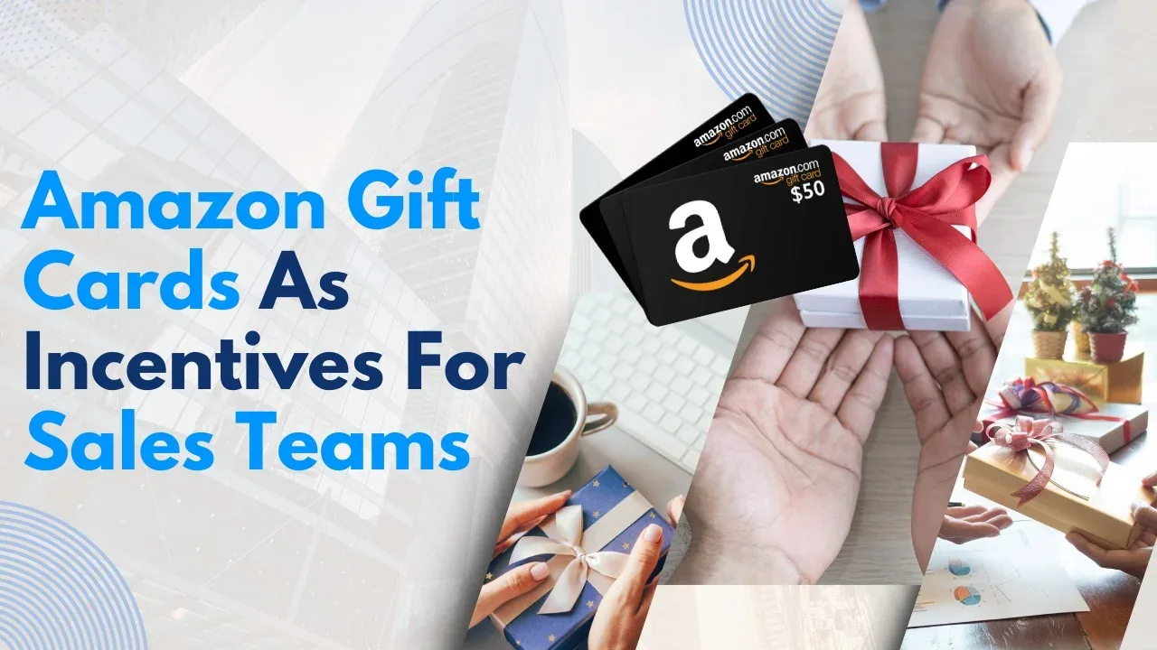 Amazon Gift Cards as Incentives for Sales Teams