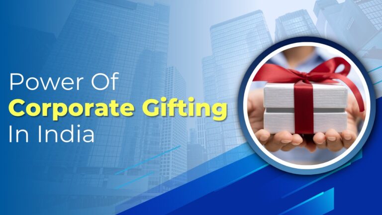 Read more about the article Power of Corporate Gifting in India