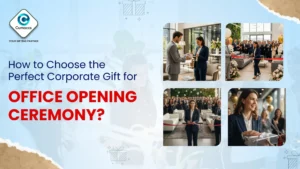 Read more about the article How to Choose the Perfect Corporate Gift for Office Opening Ceremony?