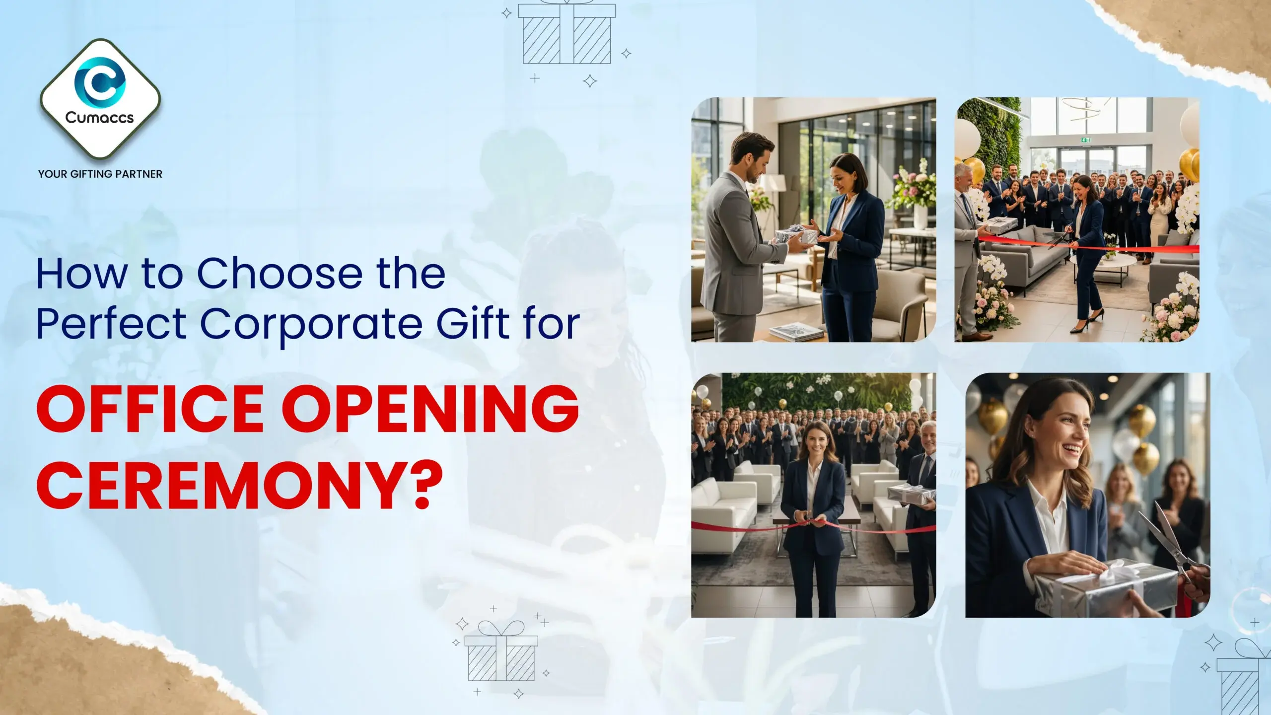 You are currently viewing How to Choose the Perfect Corporate Gift for Office Opening Ceremony?