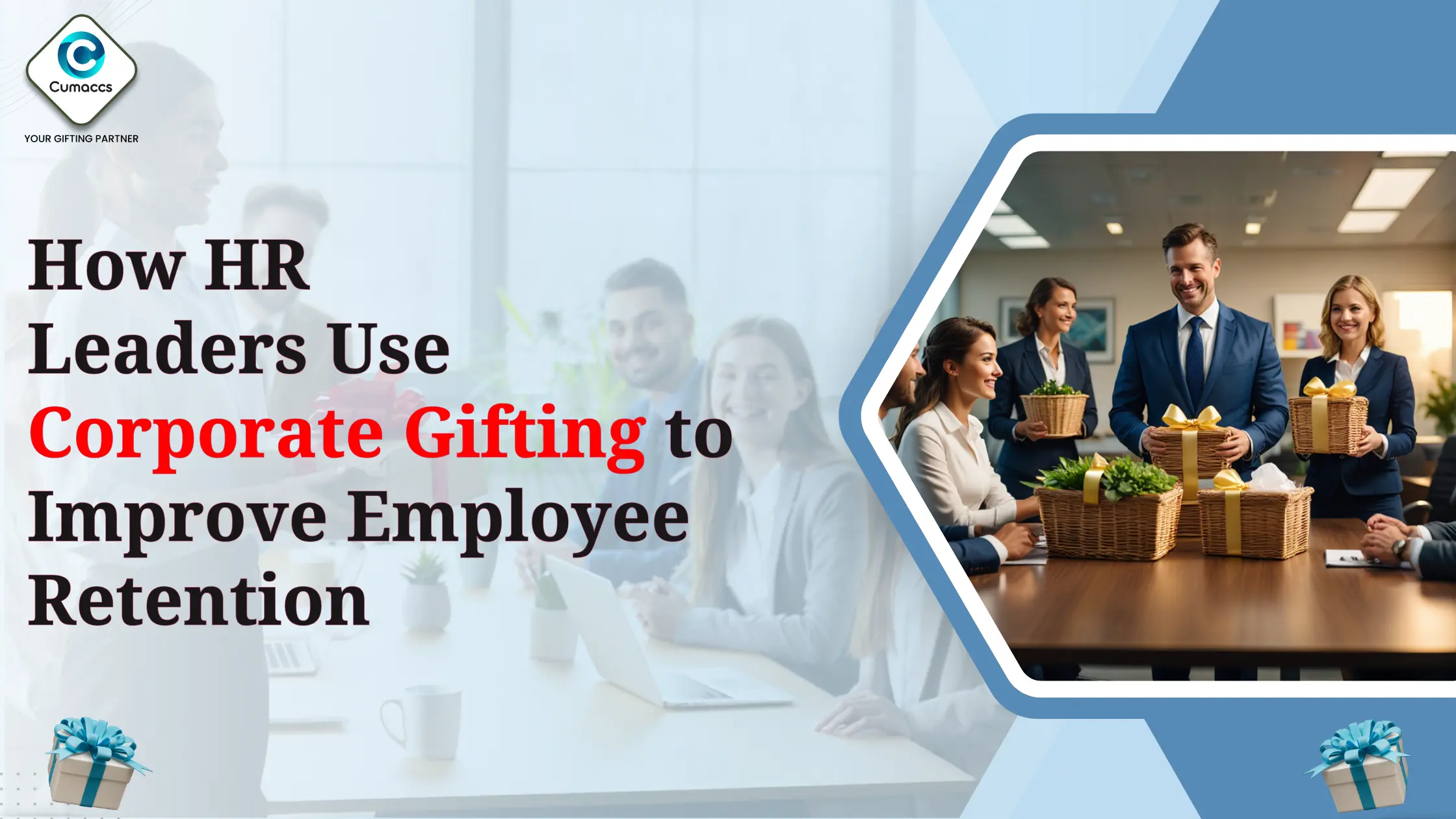 You are currently viewing How HR Leaders Use Corporate Gifting to Improve Employee Retention?